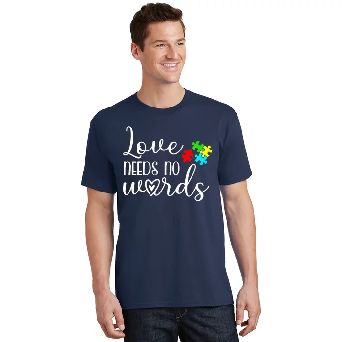 Autism Awareness Love Needs No Words Wo Be Kind T-Shirt