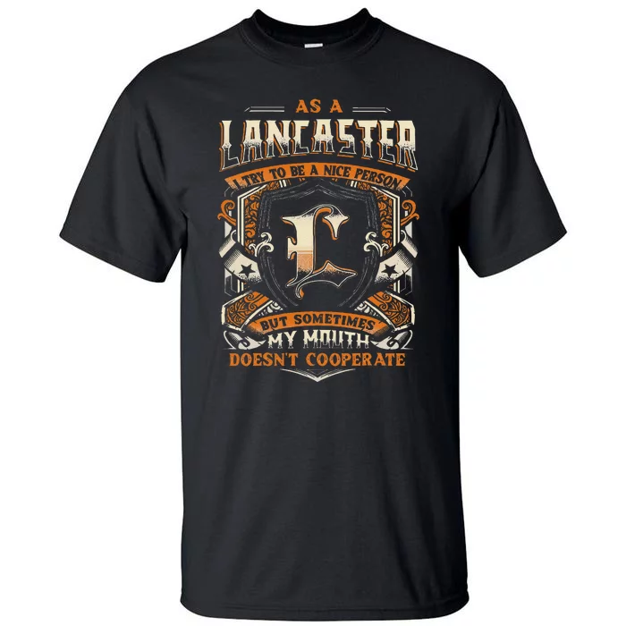 As A Lancaster I Try To Te A Good Person Tall T-Shirt