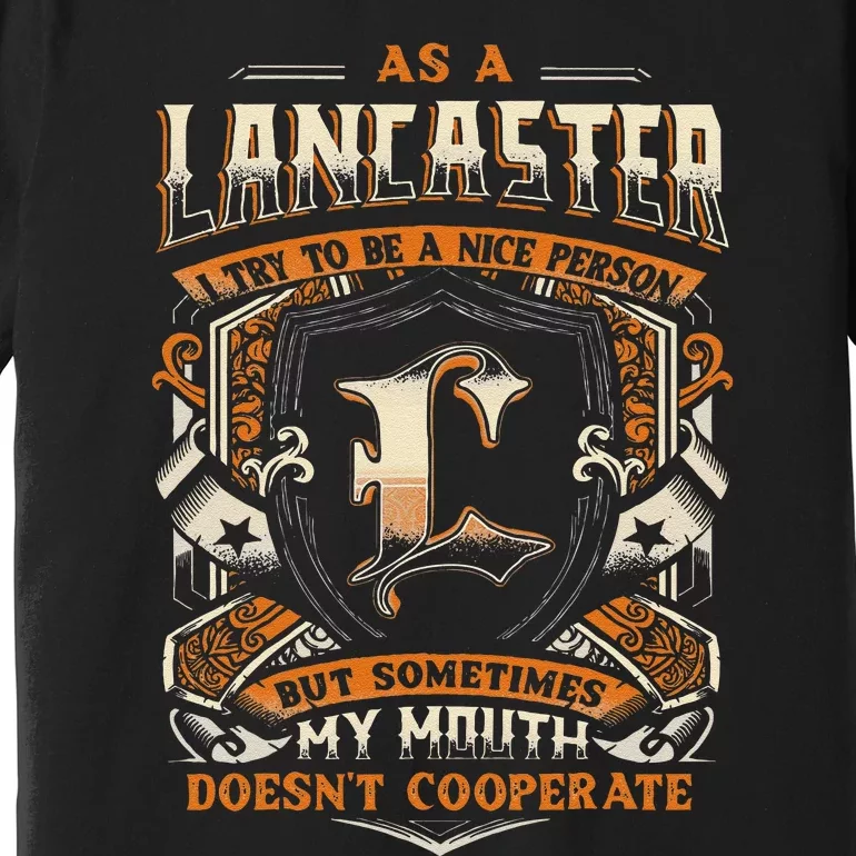 As A Lancaster I Try To Te A Good Person Premium T-Shirt