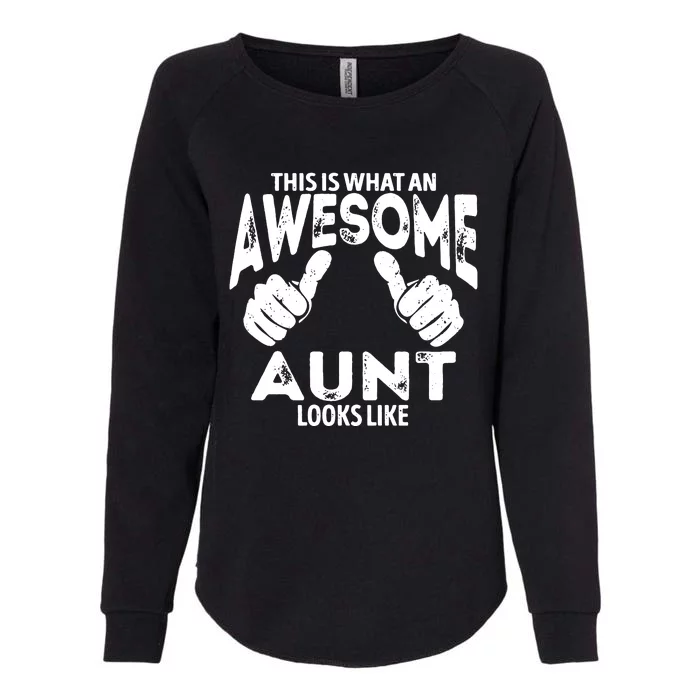 Awesome Aunt Looks Like Womens California Wash Sweatshirt