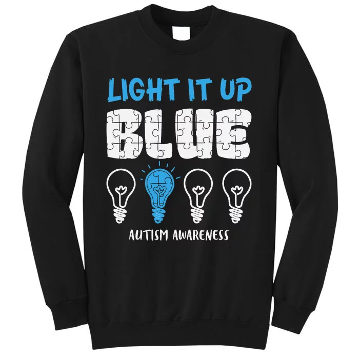 Autism Awareness Light It Up Blue awareness month Tall Sweatshirt