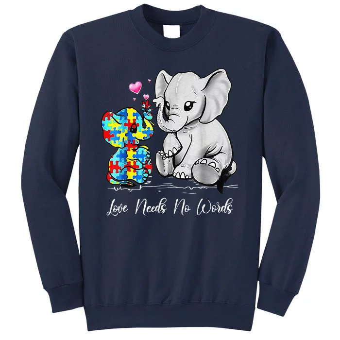 Autism Awareness Love Needs No Words Elephant Support Gifts Sweatshirt