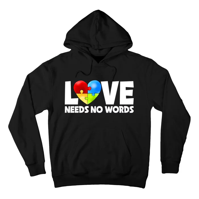 Autism Awareness Love Autism Needs No Word Autism Teacher Hoodie