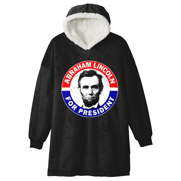 Abraham Abe Lincoln For President Vintage Hooded Wearable Blanket