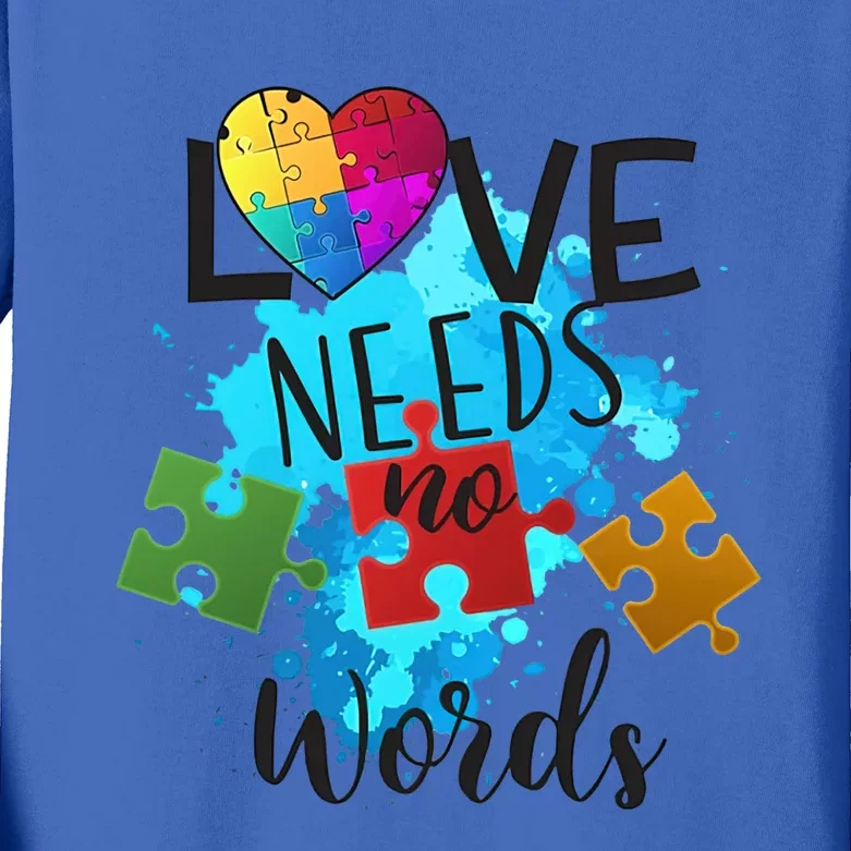 Autism Awareness Love Needs No Words In April We Wear Blue Cute Gift Kids Long Sleeve Shirt