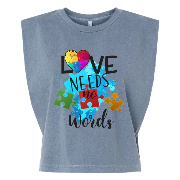 Autism Awareness Love Needs No Words In April We Wear Blue Cute Gift Garment-Dyed Women's Muscle Tee