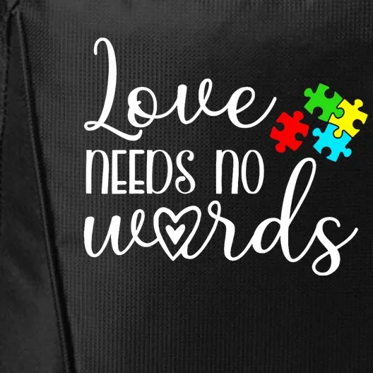 Autism Awareness Love Needs No Words Wo Be Kind City Backpack