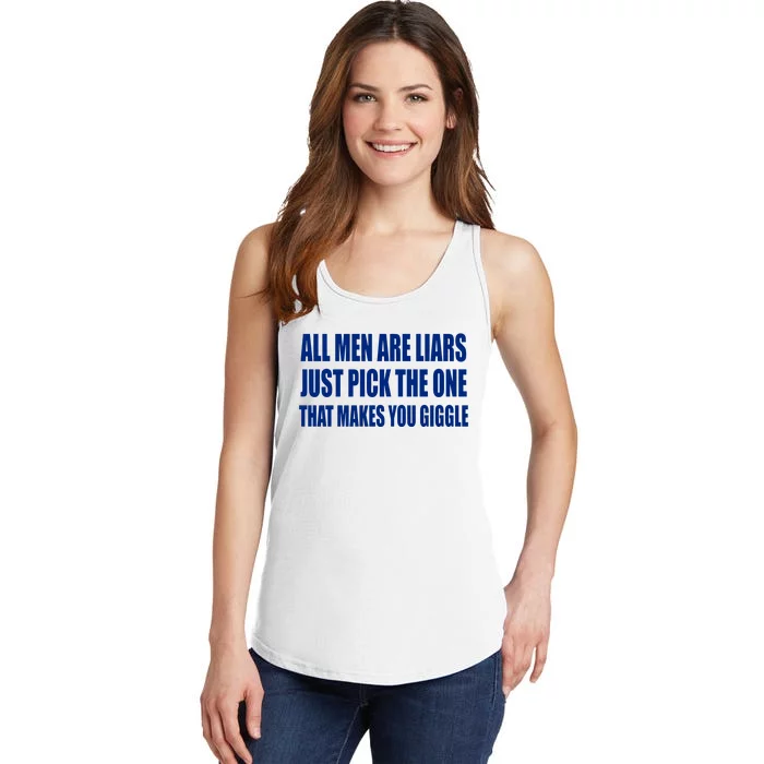 All Are Liars Just Pick The One That Makes You Giggle Ladies Essential Tank