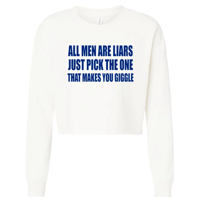 All Are Liars Just Pick The One That Makes You Giggle Cropped Pullover Crew