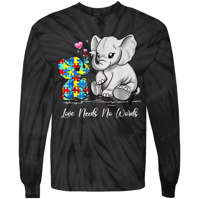 Autism Awareness Love Needs No Words Elephant Support Gifts Tie-Dye Long Sleeve Shirt