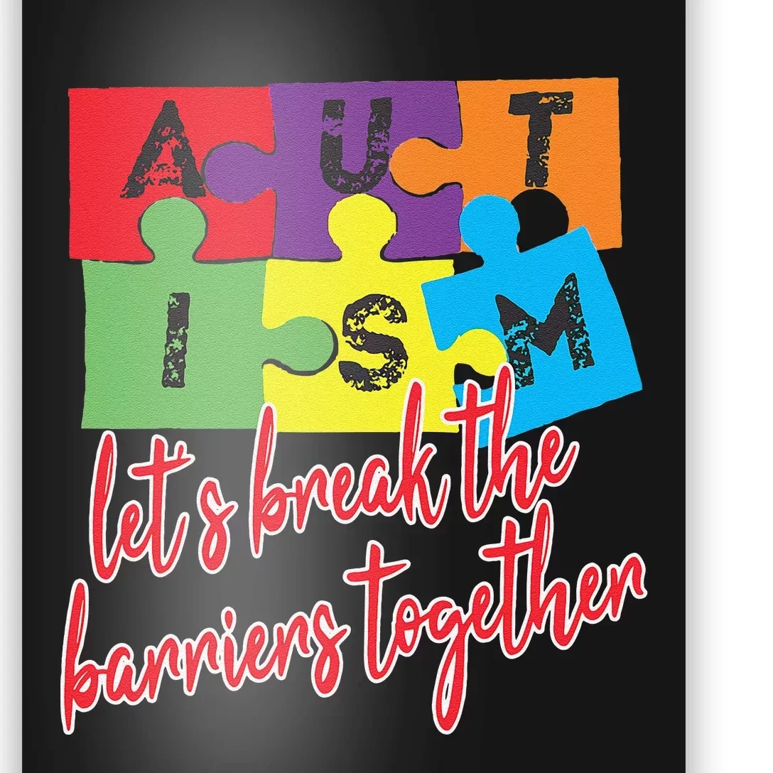 Autism Awareness Let's Break The Barriers Together Poster