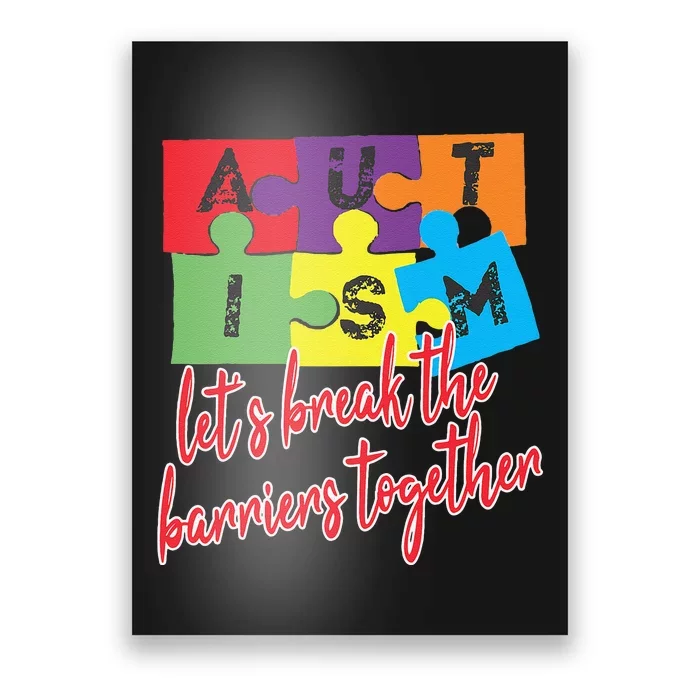 Autism Awareness Let's Break The Barriers Together Poster