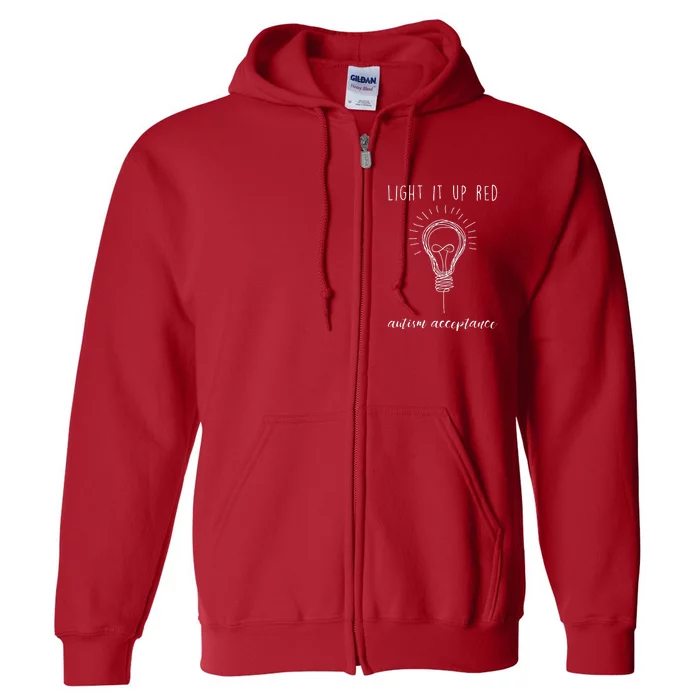 Autism Acceptance Light It Up Red redinstead Full Zip Hoodie