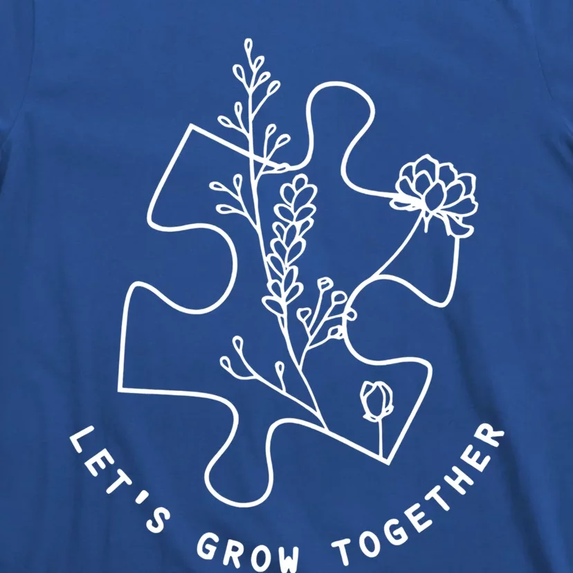 Autism Awareness Let's Grow Together Autism Teacher Gift T-Shirt