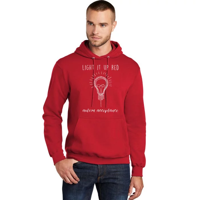 Autism Acceptance Light It Up Red Redinstead Tall Hoodie