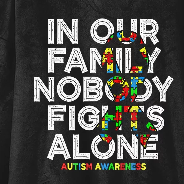 Autism Awareness Month In This Family Nobody fight Alone Hooded Wearable Blanket