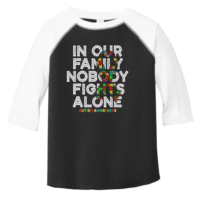 Autism Awareness Month In This Family Nobody fight Alone Toddler Fine Jersey T-Shirt