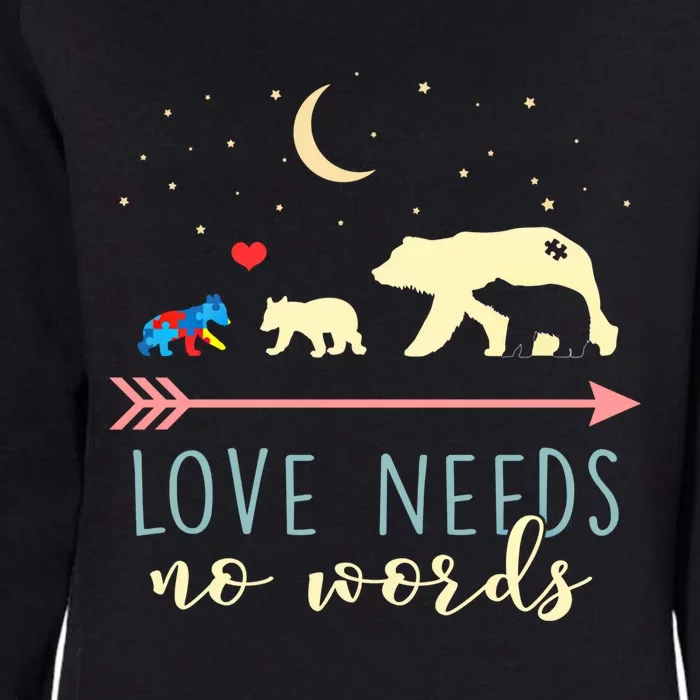 Autism Awareness Mama Bear Love Needs No Words Cute Gift Womens California Wash Sweatshirt