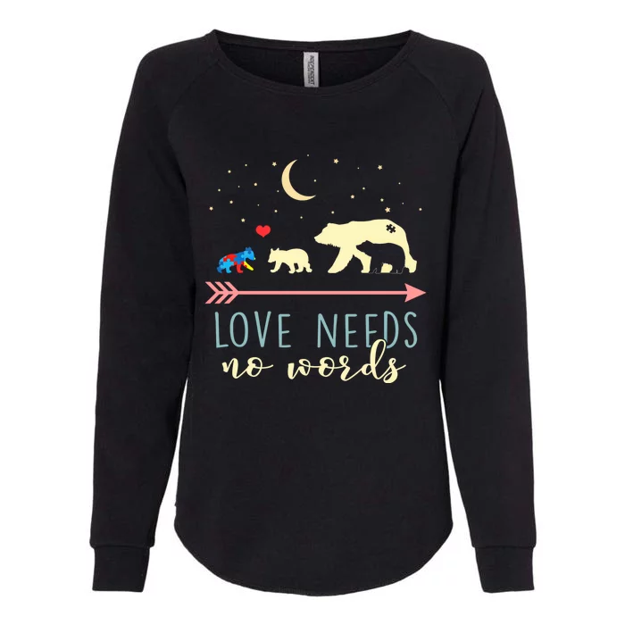 Autism Awareness Mama Bear Love Needs No Words Cute Gift Womens California Wash Sweatshirt