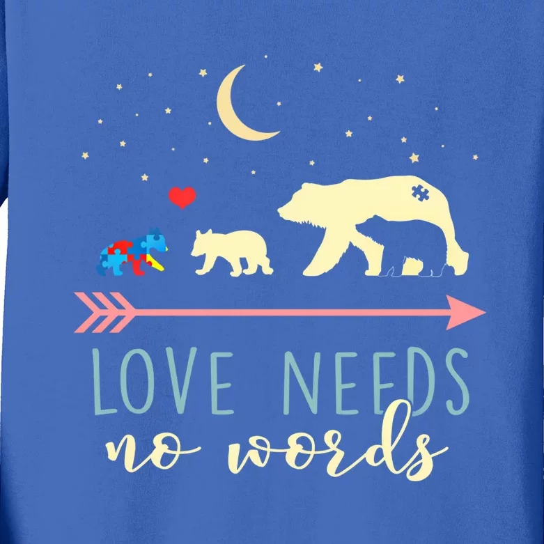 Autism Awareness Mama Bear Love Needs No Words Cute Gift Kids Long Sleeve Shirt