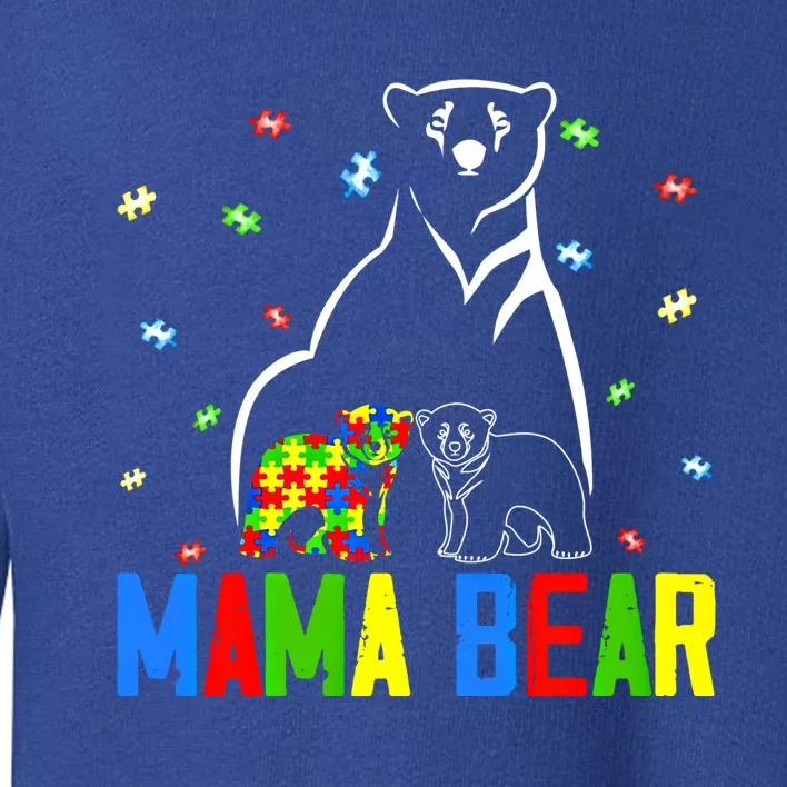 Autism Awareness Mama Bear Mom Autistic Great Gift Toddler Sweatshirt