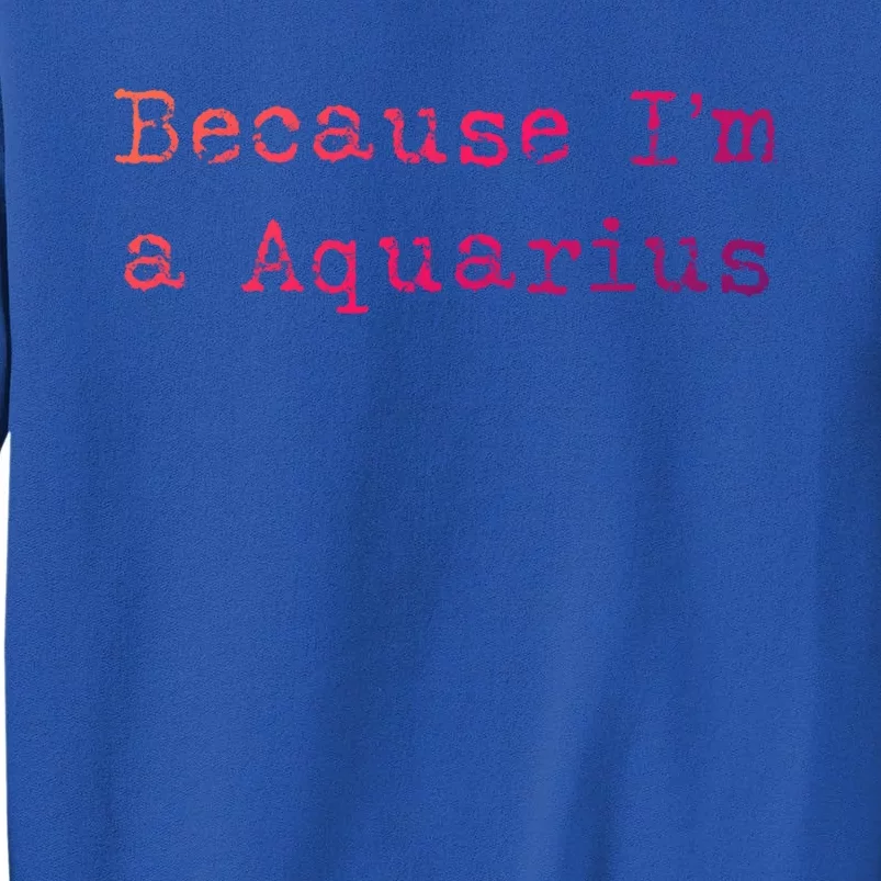 Aquarius Astrology Meaningful Gift Funny Aquarius Gift Great Gift Sweatshirt