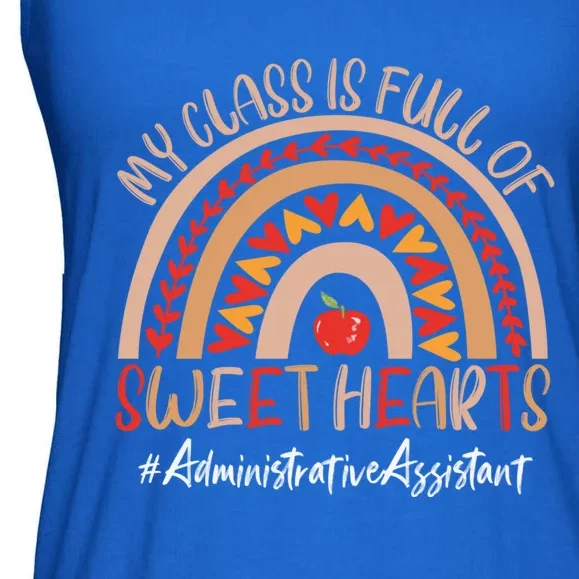 Administrative Assistant My Class Is Full Of Sweet Hearts Gift Ladies Essential Flowy Tank