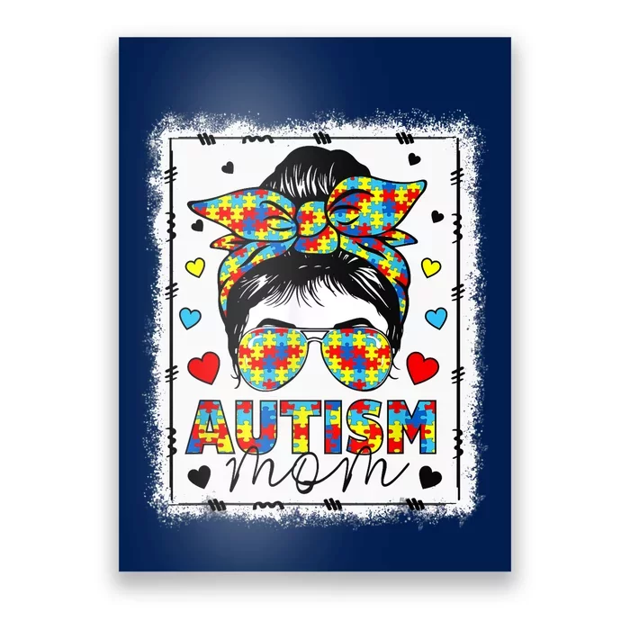 Autism Awareness Mom Life Messy Bun Bleached Mother’s Day Poster