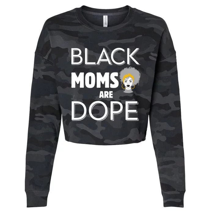 African American Mom Black Moms Are Dope Strong Melanin Gift Cropped Pullover Crew