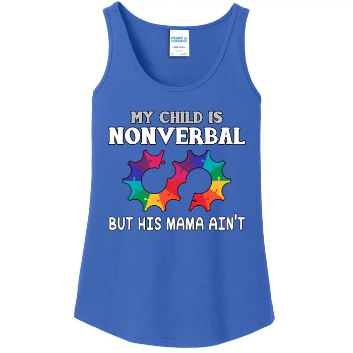 Autism Awareness My Child Non Verbal But His Mama AinT Ladies Essential Tank