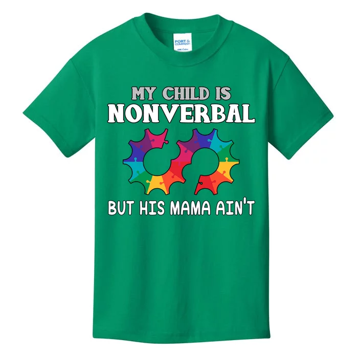 Autism Awareness My Child Non Verbal But His Mama AinT Kids T-Shirt