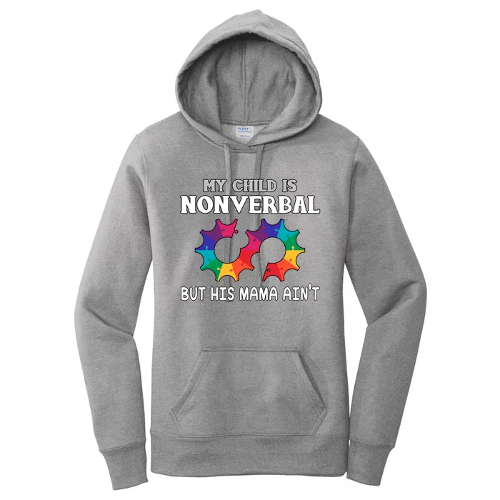 Autism Awareness My Child Non Verbal But His Mama AinT Women's Pullover Hoodie