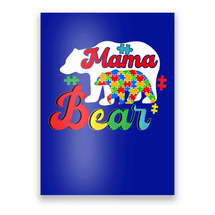 Autism Awareness Mama Bear Support Autistic Autism Mom Gift Poster