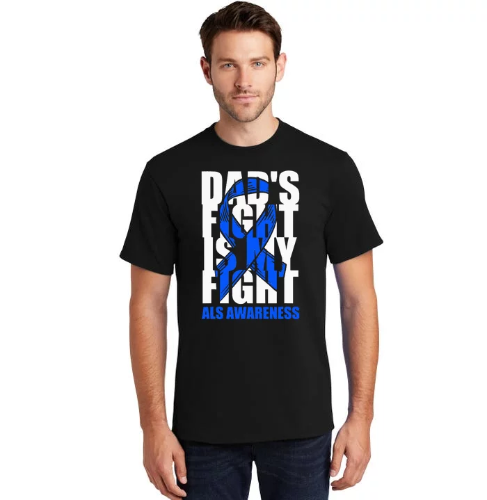 ALS Awareness Month Blue Ribbon Dads Fight May Support Tall T-Shirt