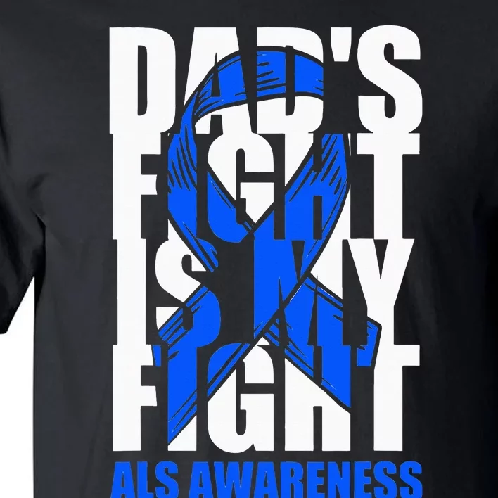 ALS Awareness Month Blue Ribbon Dads Fight May Support Tall T-Shirt