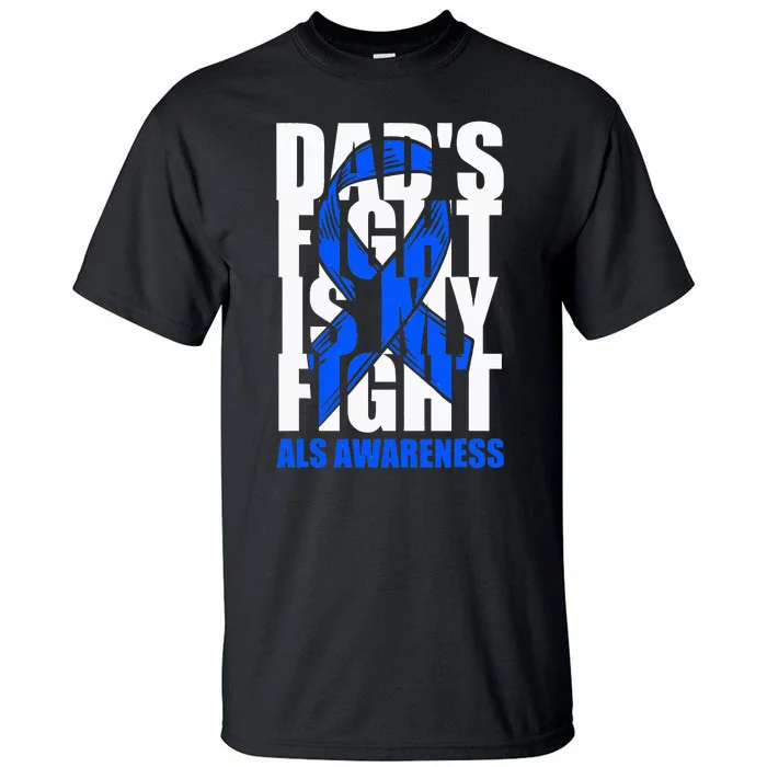 ALS Awareness Month Blue Ribbon Dads Fight May Support Tall T-Shirt