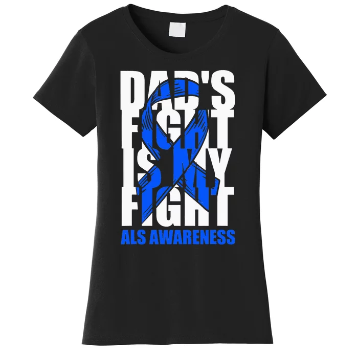 ALS Awareness Month Blue Ribbon Dads Fight May Support Women's T-Shirt