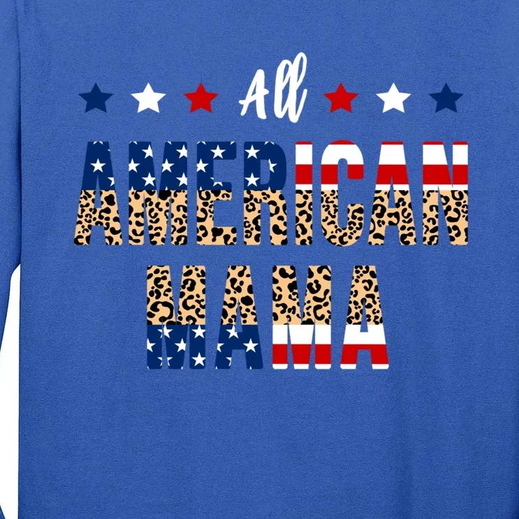 All American Mama 4th Of July Leopard Fourth Of July Mom Usa Gift Tall Long Sleeve T-Shirt