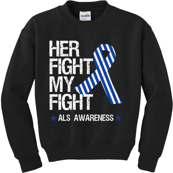 ALS Awareness Month May Blue Ribbon Her Fight Support Kids Sweatshirt