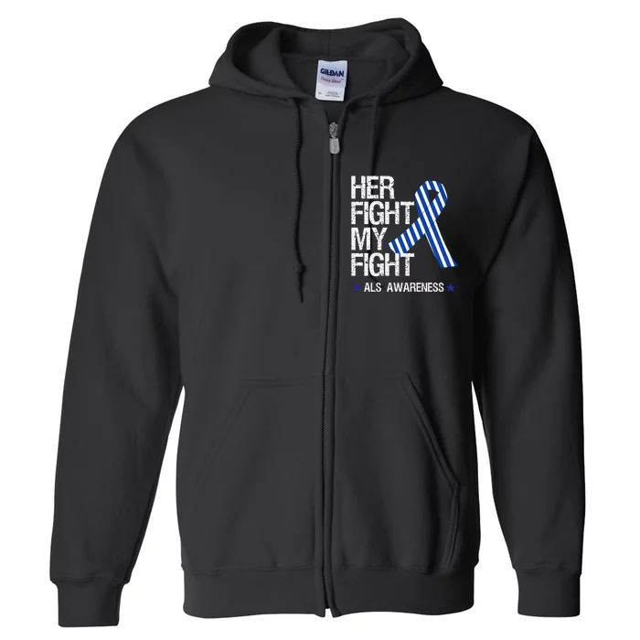 ALS Awareness Month May Blue Ribbon Her Fight Support Full Zip Hoodie