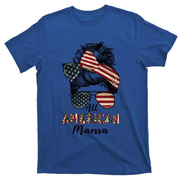 All American Mama Messy Bun Matching Family 4th Of July Mom Gift T-Shirt