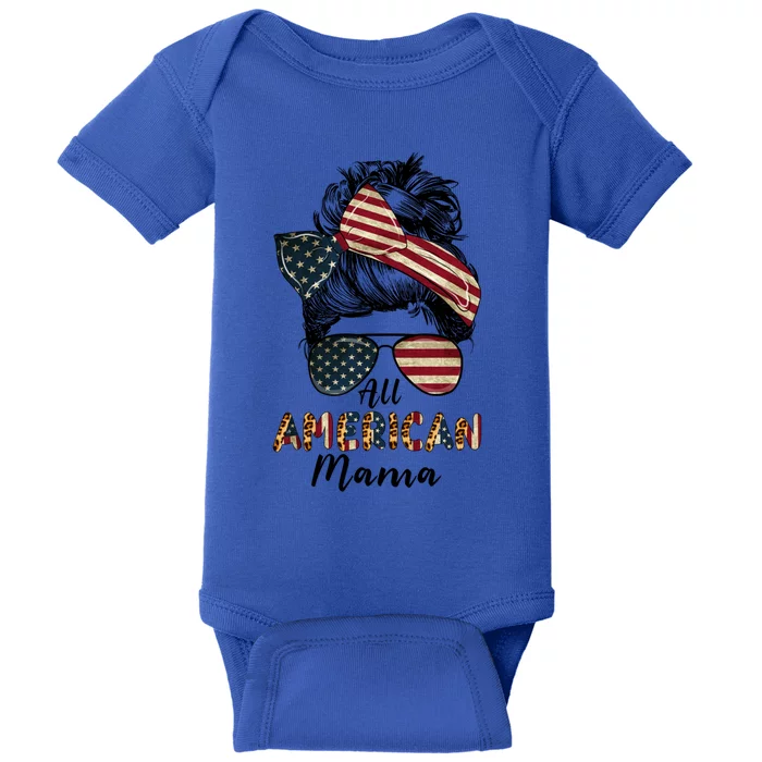 All American Mama Messy Bun Matching Family 4th Of July Mom Gift Baby Bodysuit