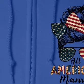 All American Mama Messy Bun Matching Family 4th Of July Mom Gift Full Zip Hoodie