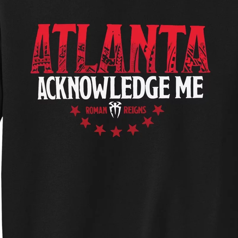 Atlanta Acknowledge Me Tall Sweatshirt