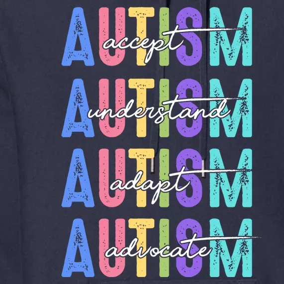 Autism Awareness Month Accept Understand Adapt Advocate Premium Hoodie