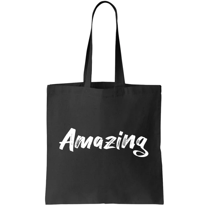 Amazing Tote Bag