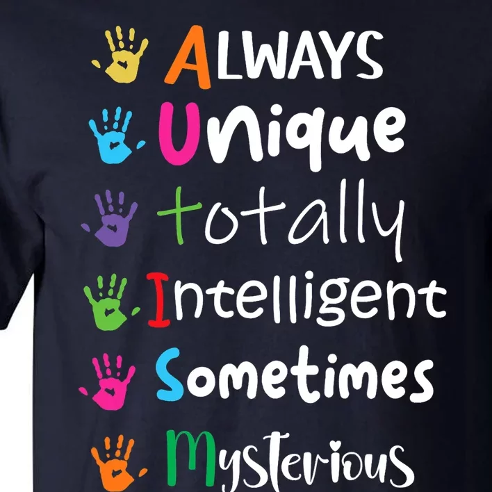 Autism Awareness Mom Autism Always Unique Intelligent Tall T-Shirt