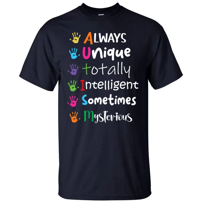 Autism Awareness Mom Autism Always Unique Intelligent Tall T-Shirt