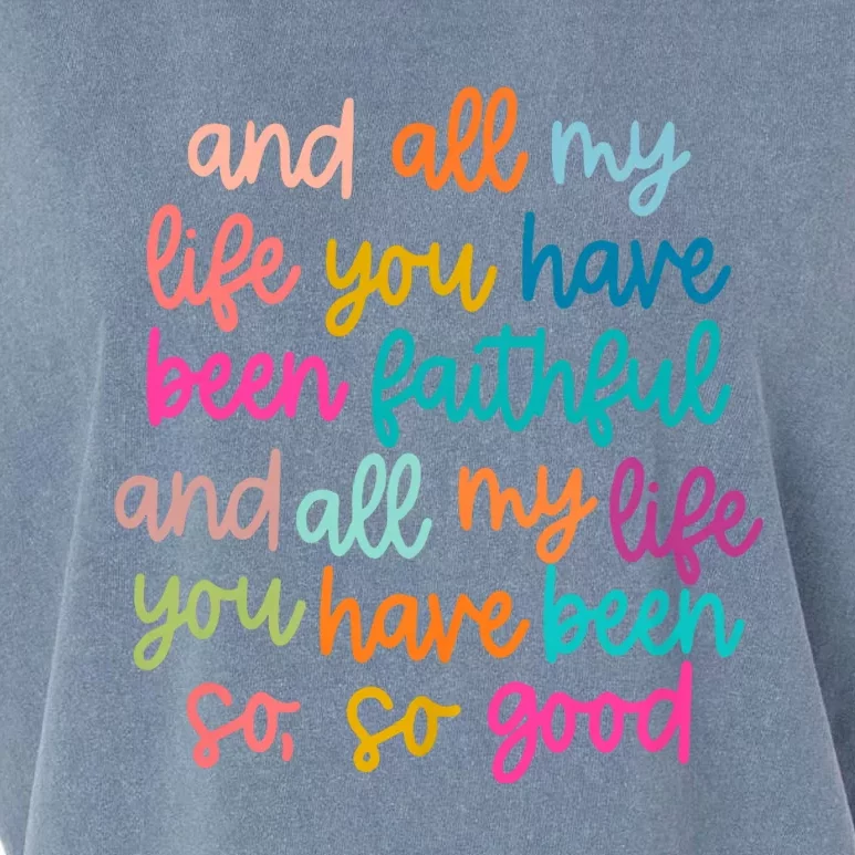 And All My Life You Have Been Faithful And All My Life Garment-Dyed Women's Muscle Tee