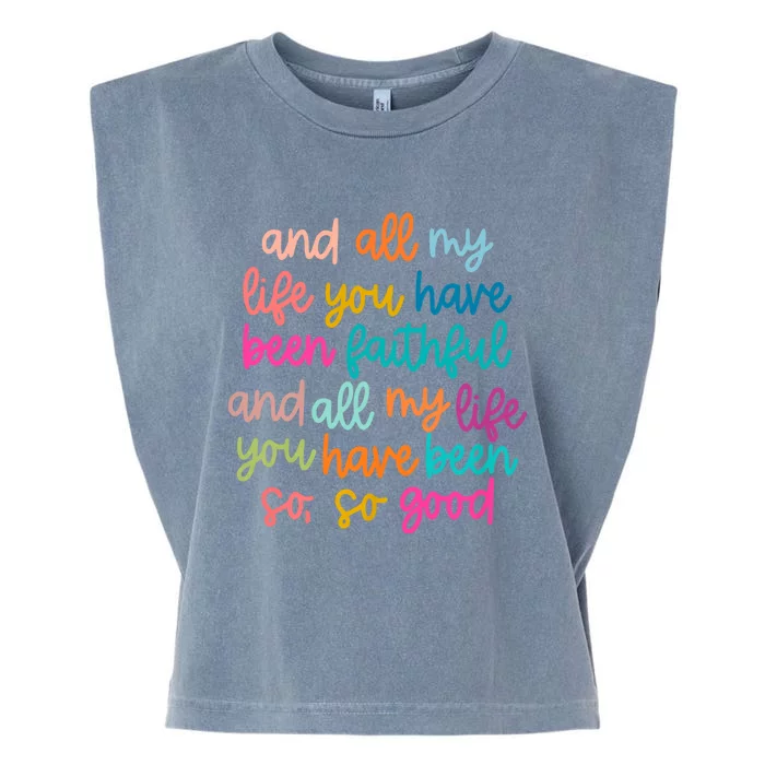 And All My Life You Have Been Faithful And All My Life Garment-Dyed Women's Muscle Tee